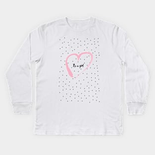 It´s a girl Kids Long Sleeve T-Shirt